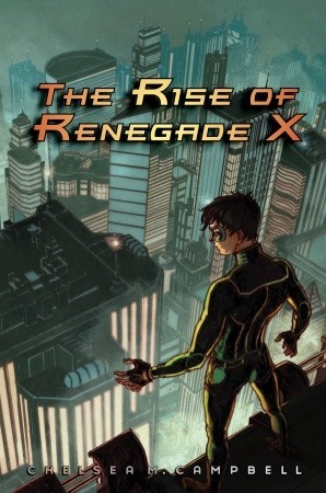 The Betrayal of Renegade X (Renegade X, Book 3)