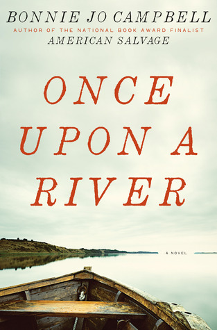 Once Upon a River: A Novel